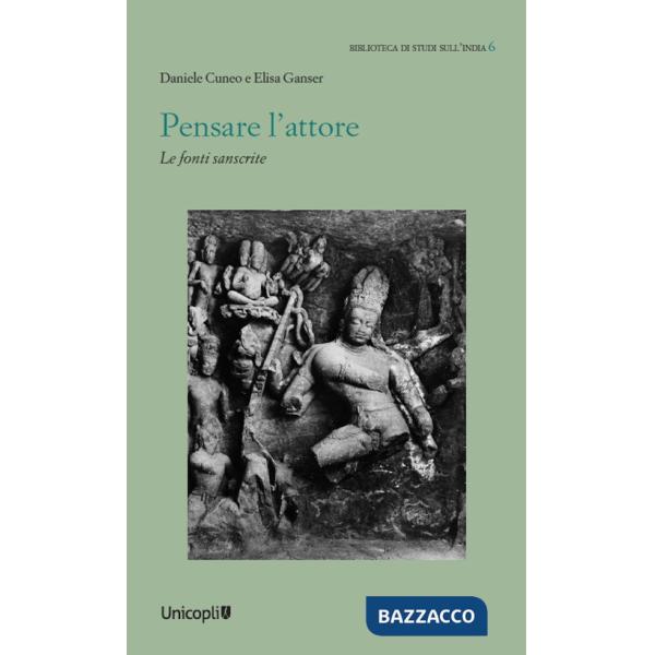Pensare l'attore. Le fonti sanscrite