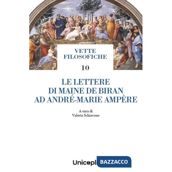 Lettere di Maine de Biran ad André-Marie Ampère (Le)