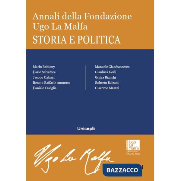 Annali della Fondazione Ugo La Malfa. Storia e politica