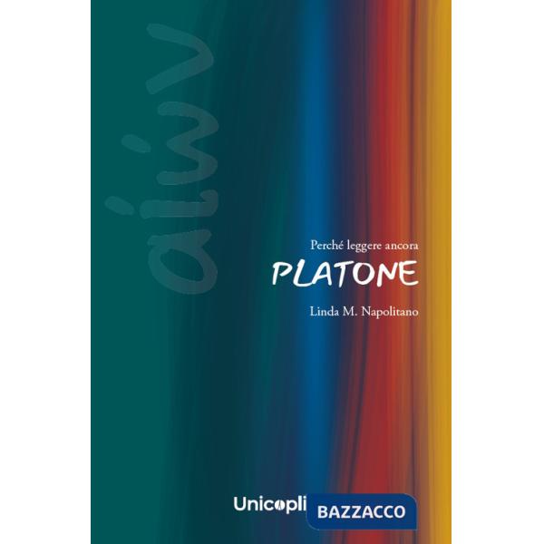 Perché leggere ancora Platone