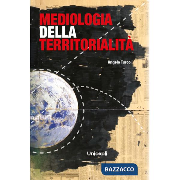 Mediologia della territorialità