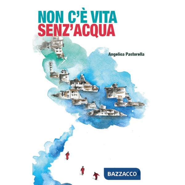 Non c'è vita senz'acqua