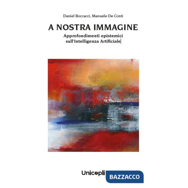 A nostra immagine. Approfondimenti epistemici sull'intelligenza artificiale