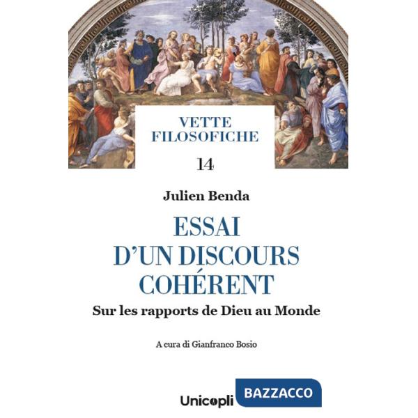 Essai d'un discours cohérent. Sur les rapports de Dieu au Monde