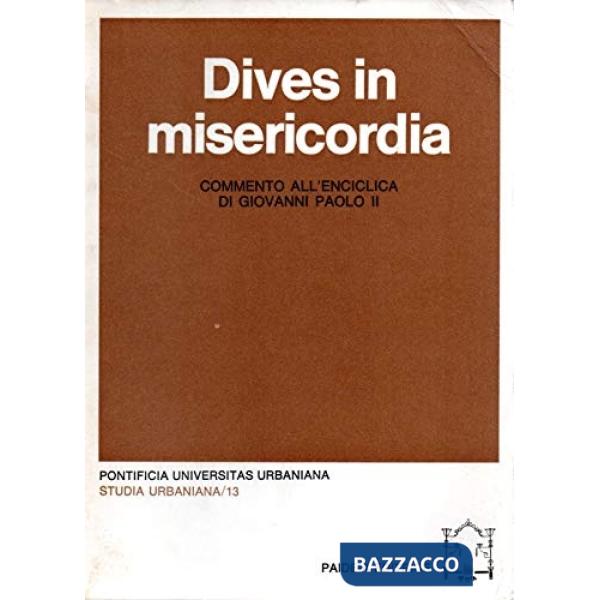 Dives in misericordia. Commento all'enciclica di Giovanni Paolo II