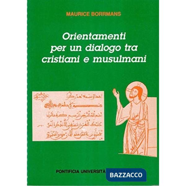 Orientamenti per un dialogo tra cristiani e musulmani