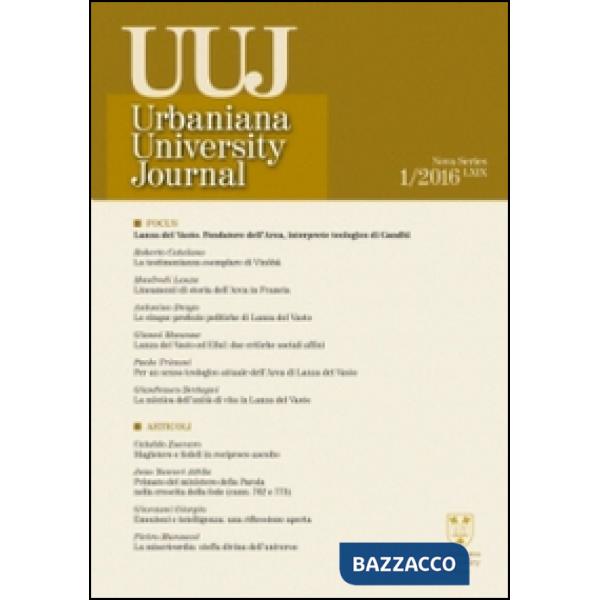 Urbaniana University Journal. Euntes Docete (2016). Vol. 1: Focus: Lanza del Vasto fondatore dell'arca-interprete teologico di G