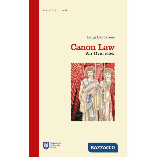 Canon law. An overview. Ediz. integrale