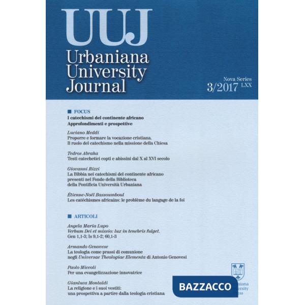 Urbaniana University Journal. Euntes Docete (2017). Vol. 3: Focus: i catechismi del continente africano. Approfondimenti e prosp