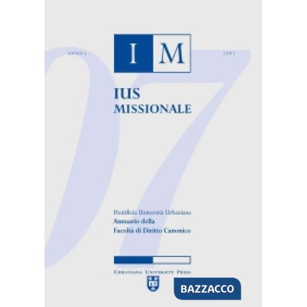 Ius missionale. Annuario della Facoltà di diritto canonico (2007)