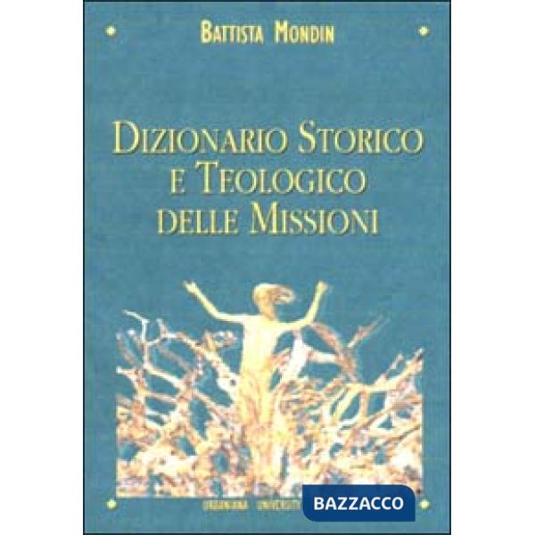 Dizionario storico e teologico delle missioni