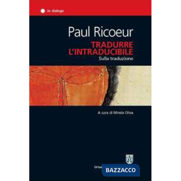 Tradurre l'intraducibile. Sulla traduzione