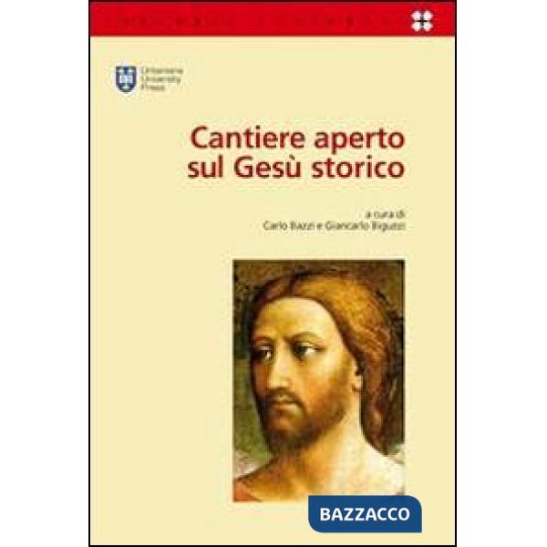 Cantiere aperto sul Gesù storico