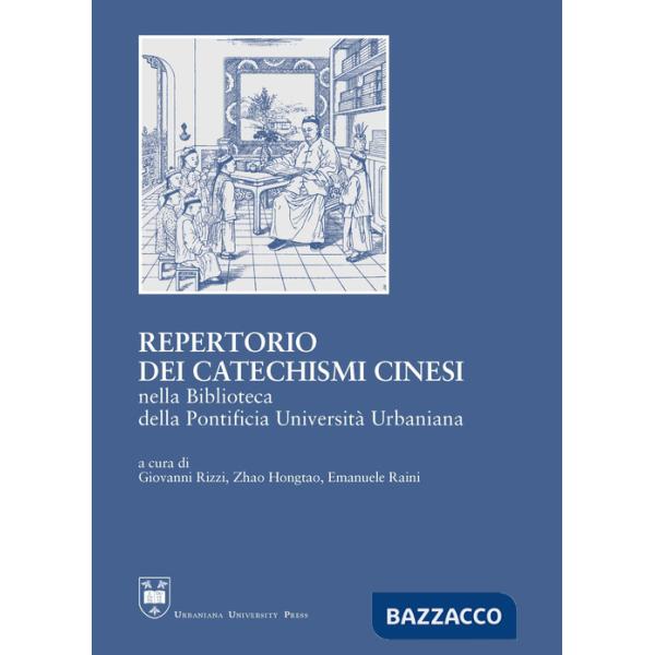 Repertorio dei catechismi cinesi della Biblioteca della Pontificia Università Urbaniana