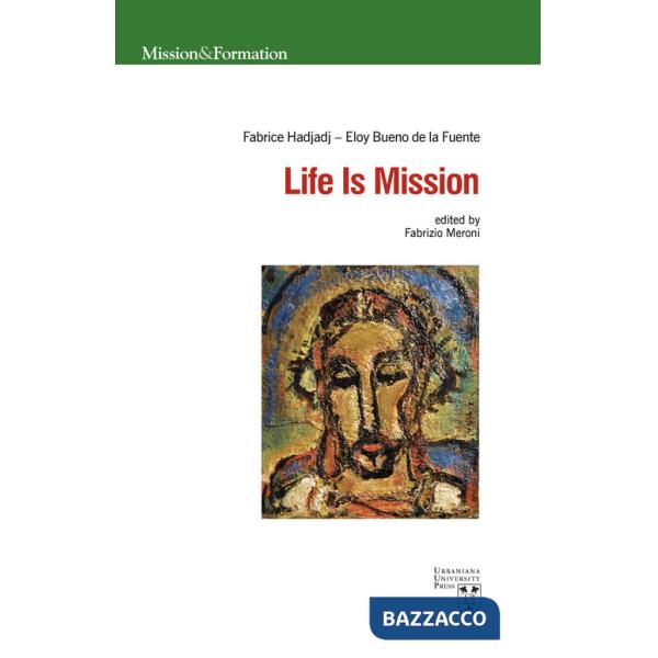Life is mission. Ediz. multilingue