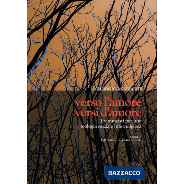 Verso l'amore, versi d'amore. Frammenti per una teologia nuziale interreligiosa
