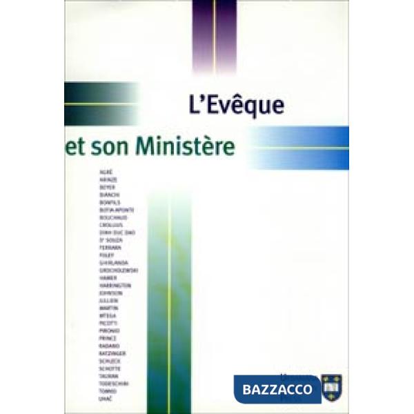 Évêque et son ministère (L')