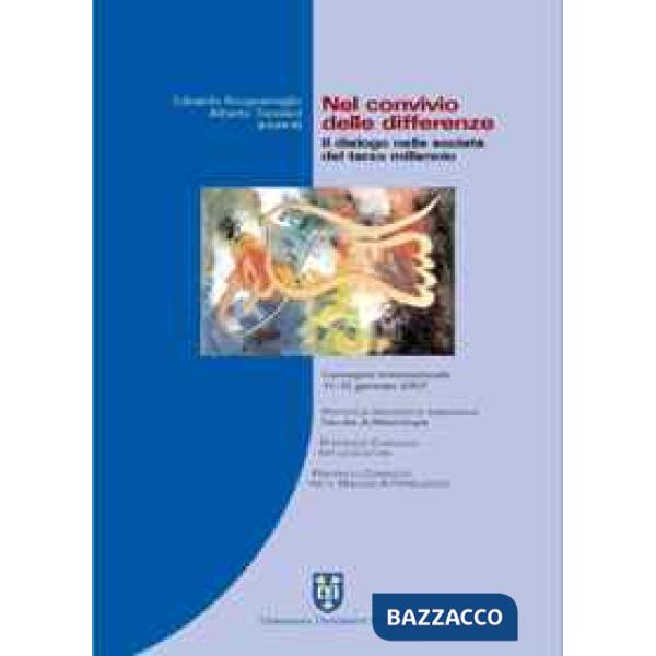 Nel convivio delle differenze. Il dialogo nelle società del terzo millennio