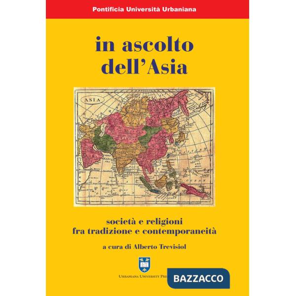 In ascolto dell'Asia. Società e religioni fra tradizione e contemporaneità