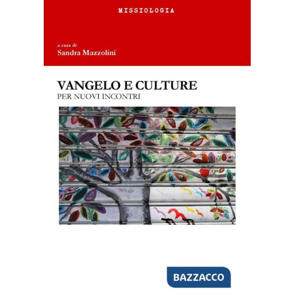 Vangelo e culture. Per nuovi incontri. Ediz. integrale