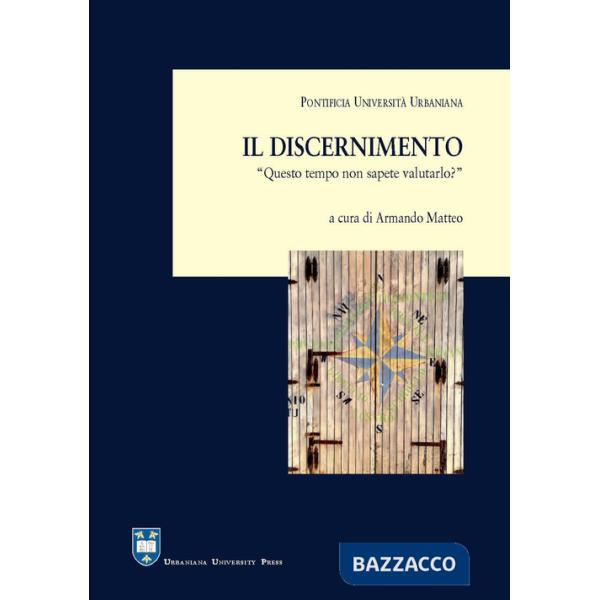 Discernimento. «Questo tempo non sapete valutarlo?» (Lc 12,56) (Il)