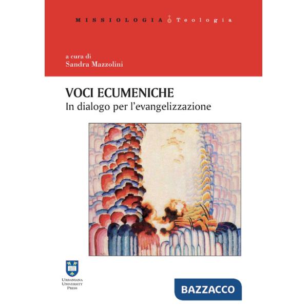 Voci ecumeniche. In dialogo per l'evangelizzazione. Ediz. integrale