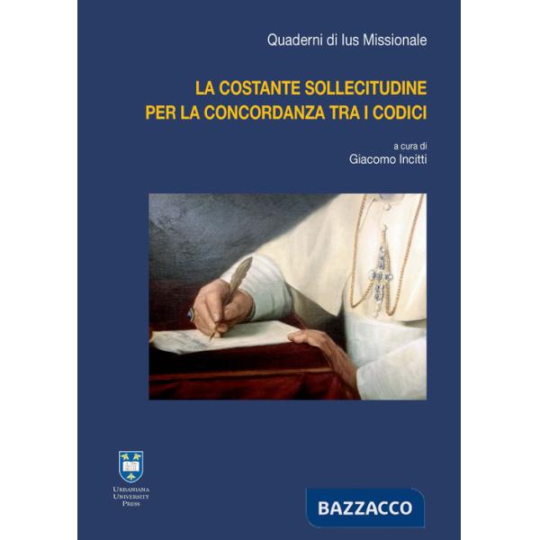 Costante sollecitudine per la concordanza tra i codici (La)