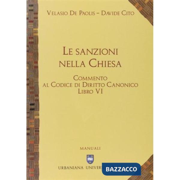 Commento al codice di diritto canonico. Vol. 6: Le sanzioni nella Chiesa