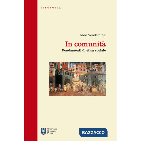 In comunità. Fondamenti di etica sociale