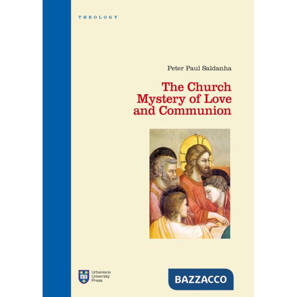 Church. Mystery of love and communion (The)
