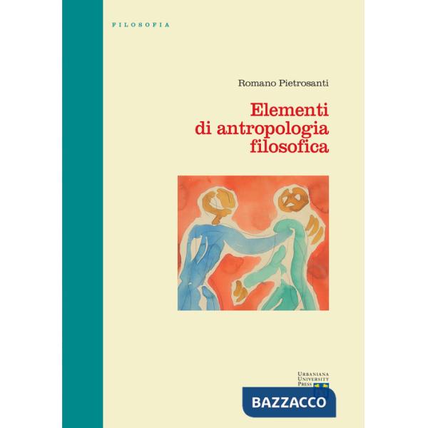 Elementi di antropologia filosofica