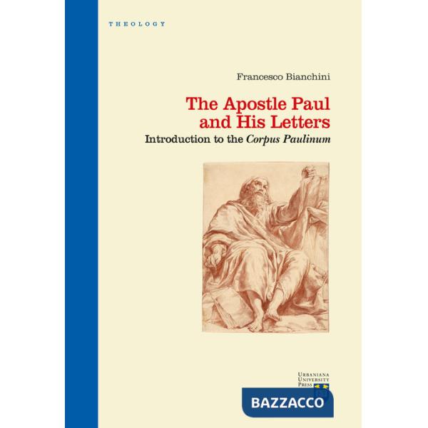 Apostle Paul and his letters. Introduction to the «Corpus Paulinum» (The)