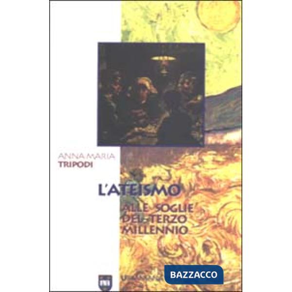 Ateismo alle soglie del terzo millennio (L')