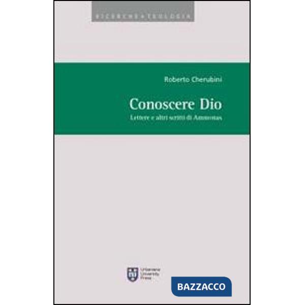 Conoscere Dio. Lettere e altri scritti di Ammonas