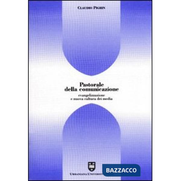 Pastorale della comunicazione. Evangelizzazione e nuova cultura dei media