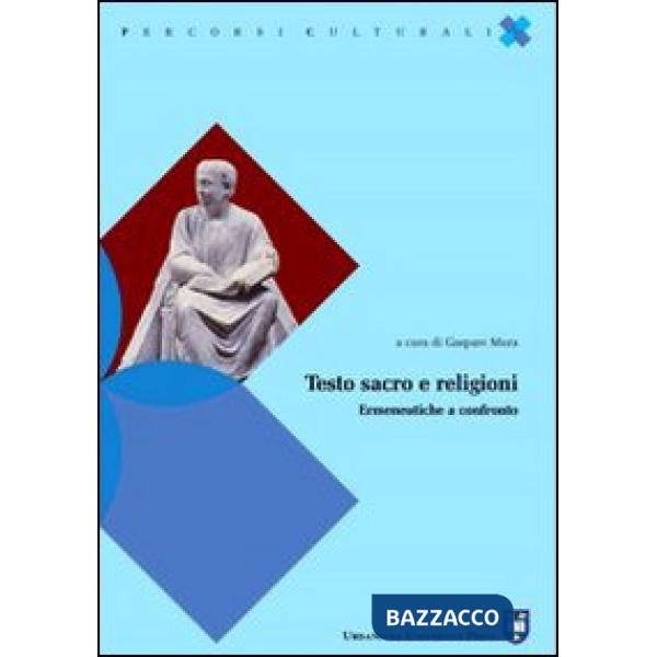 Testo sacro e religioni. Ermeneutiche a confronto