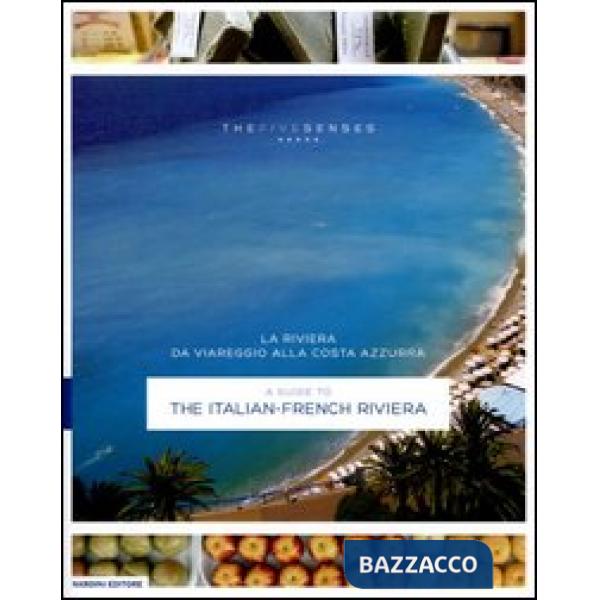 Riviera da Viareggio alla Costa Azzurra. Ediz. italiana e inglese (La)