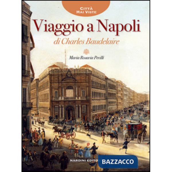 Viaggio a Napoli di Charles Baudelaire
