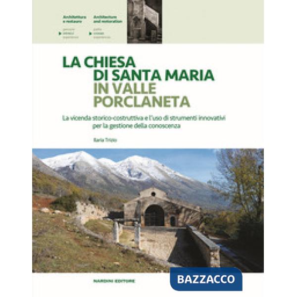 Chiesa di Santa Maria in Valle Porclaneta. La vicenda storico-costruttiva e l'uso di strumenti innovativi per la gestione della 