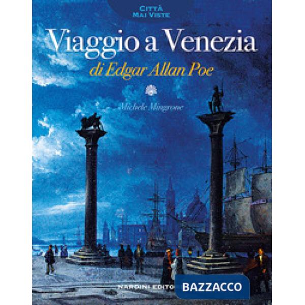 Viaggio a Venezia di Edgar Allan Poe