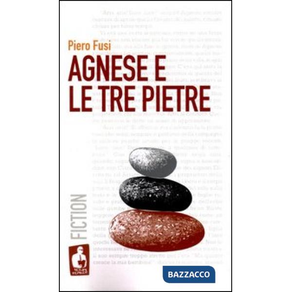 Agnese e le tre pietre