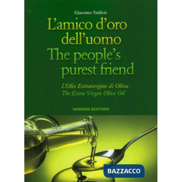 Amico d'oro dell'uomo-The people's purest friend. Ediz. bilingue (L')