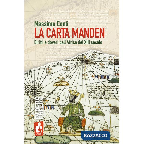 Carta Manden. Diritti e doveri dall'Africa del XIII secolo (La)