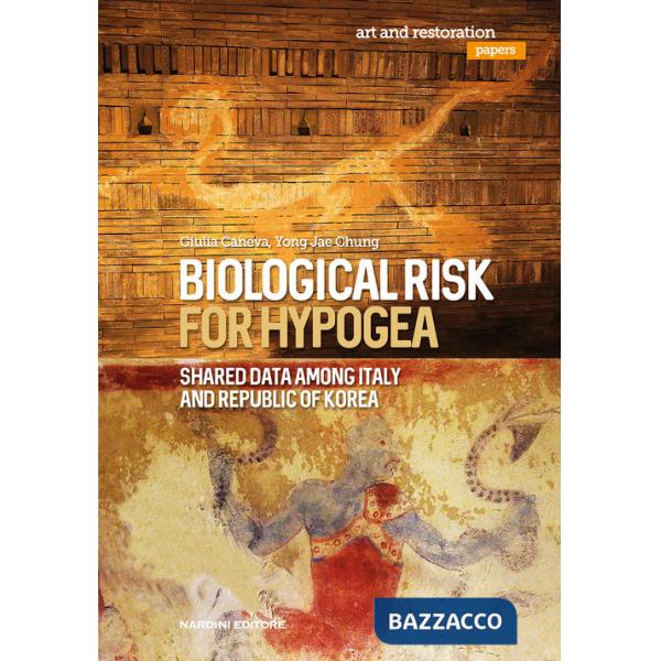 Biological risk for hypogea. Shared data among Italy and Republic of Korea