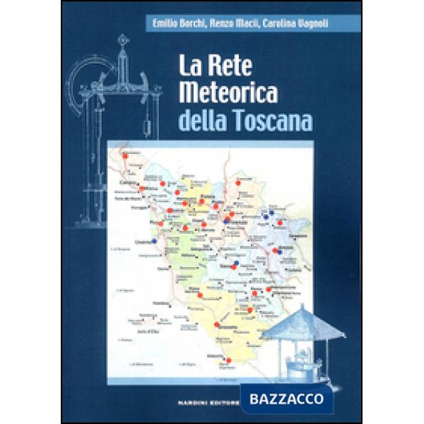Rete meteorica della Toscana (La)