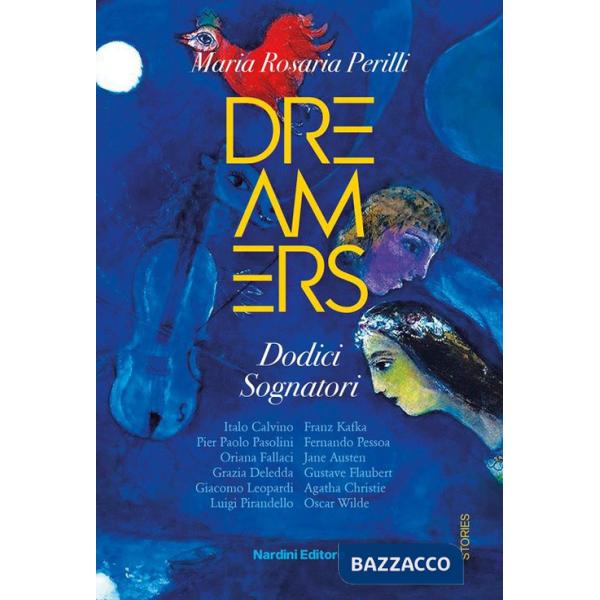 Dreamers. Dodici sognatori