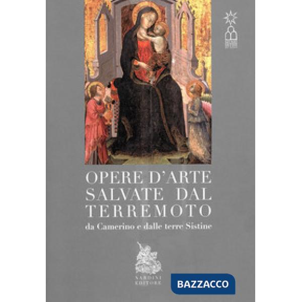 Opere d'arte salvate dal terremoto da Camerino e dalle terre Sistine