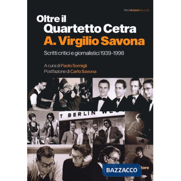 Oltre il Quartetto Cetra. A. Virgilio Savona. Scritti critici e giornalistici 1939-1998