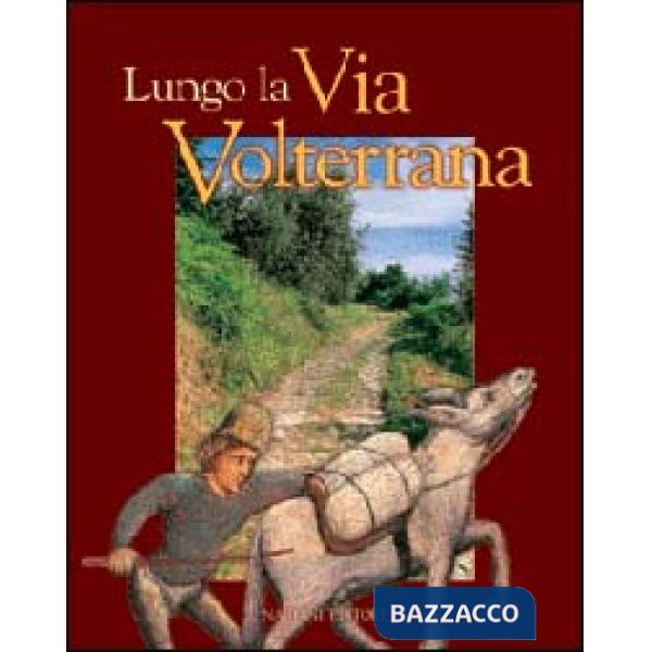 Lungo la via Volterrana