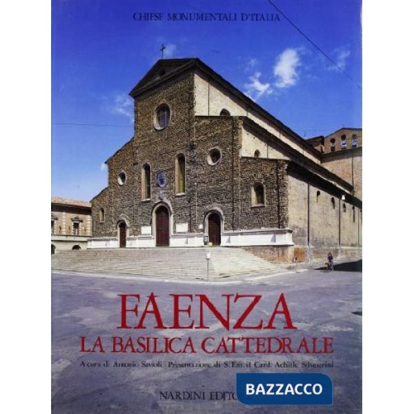 Basilica cattedrale di Faenza (La)